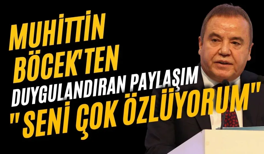 Muhittin Böcek'ten duygulandıran paylaşım: "Seni çok özlüyorum"