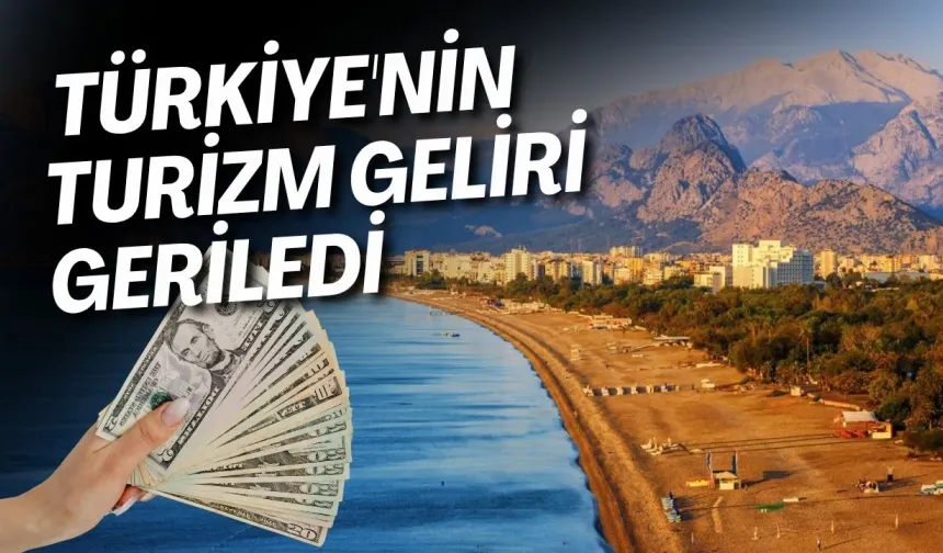 TÜİK açıkladı! Türkiye'nin turizm geliri geriledi