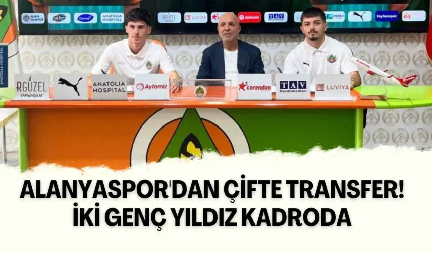 Alanyaspor'dan çifte transfer!
