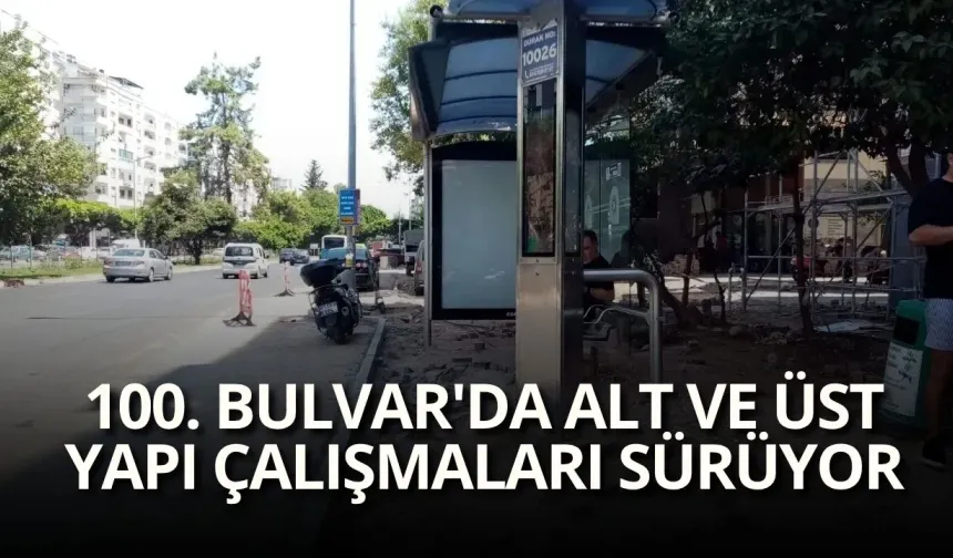 Antalya 100. Bulvar'da alt ve üst yapı çalışmaları sürüyor