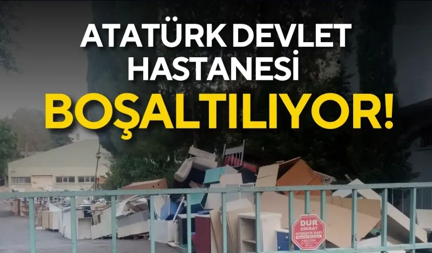 Antalya Atatürk Devlet Hastanesi boşaltılıyor!