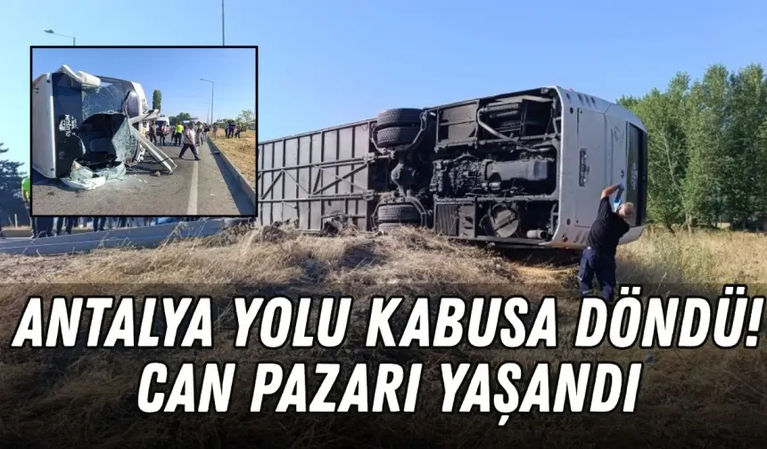 Antalya yolu kabusa döndü! Can pazarı yaşandı