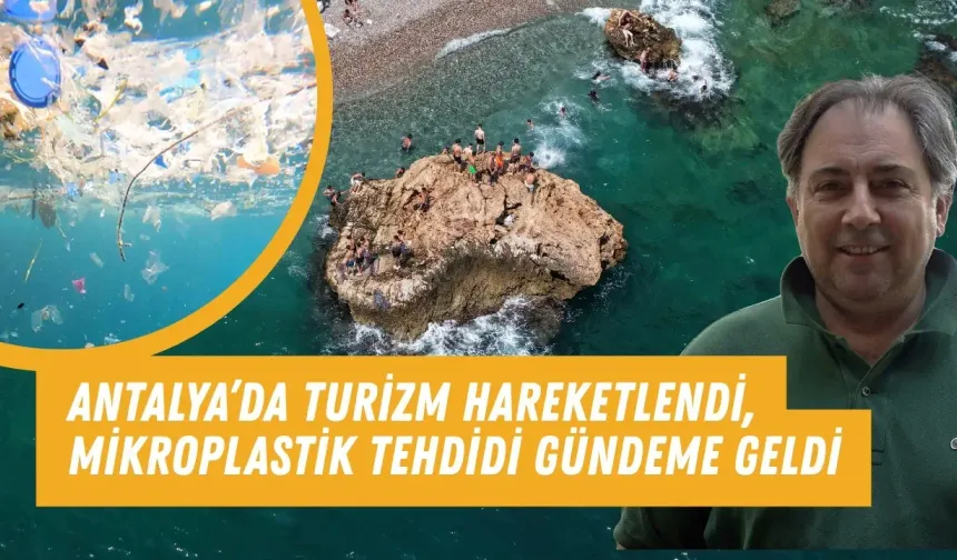 Antalya turizminde mikroplastik krizi