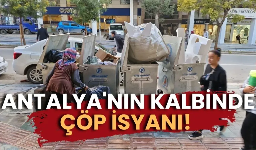 Antalya'nın kalbinde çöp isyanı! Hasan Subaşı Caddesi'nden pis kokular yükseliyor