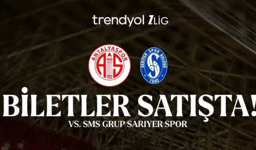 Antalyaspor-Sarıyer maçının biletleri satışa çıktı