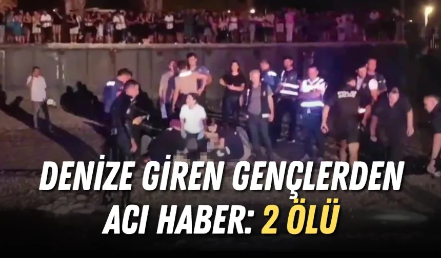 Konyaaltı'nda gece denize giren gençlerden acı haber