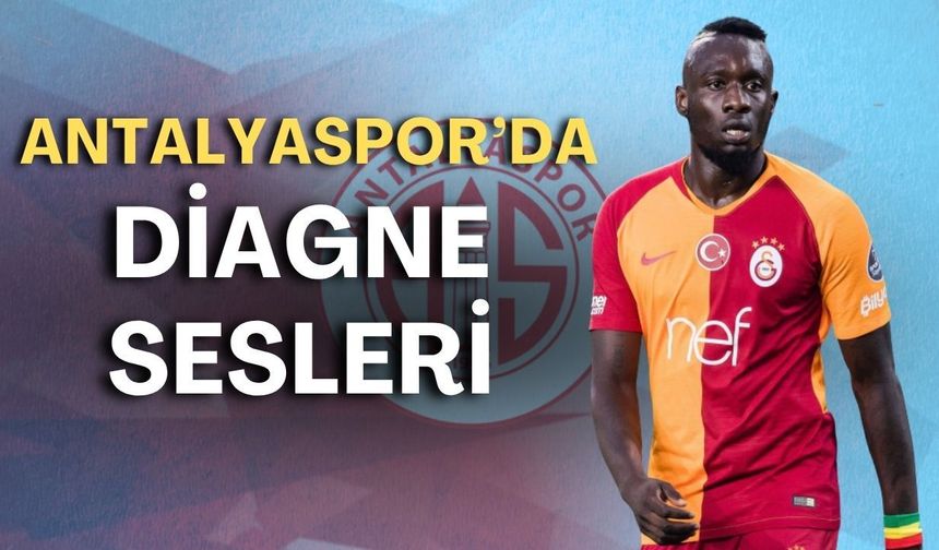 Antalyaspor’da Diagne sesleri!
