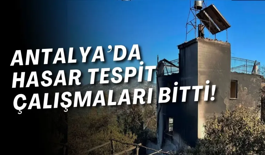 Hasar tespit çalışmaları bitti! Antalya'da 20 bağımsız bölüm ağır hasar gördü