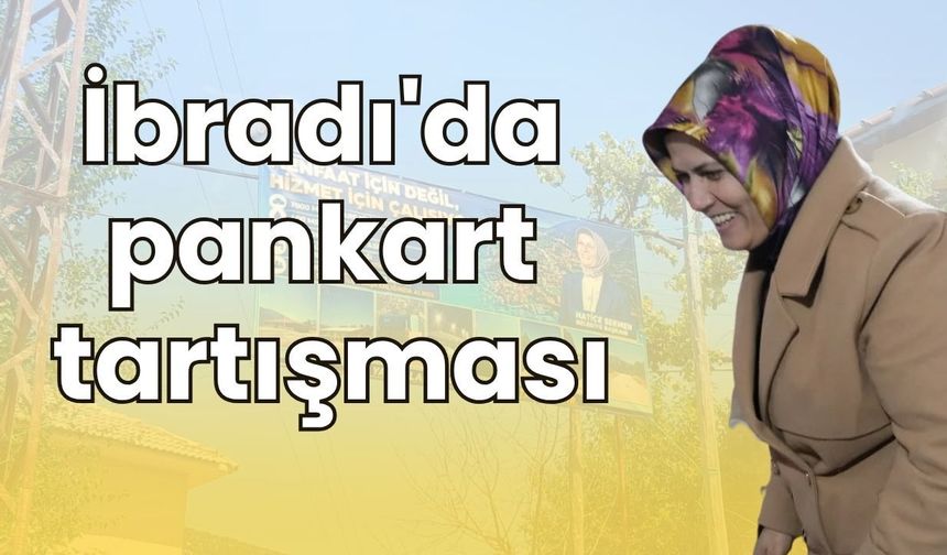 İbradı'da pankart tartışması! Başkan Sekmen'i eleştiren köylülere pankartlı cevap
