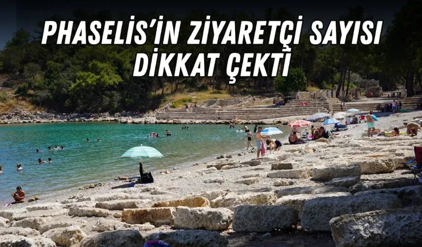 Phaselis’e ilgi sürüyor! Ziyaretçi sayısı dikkat çekti