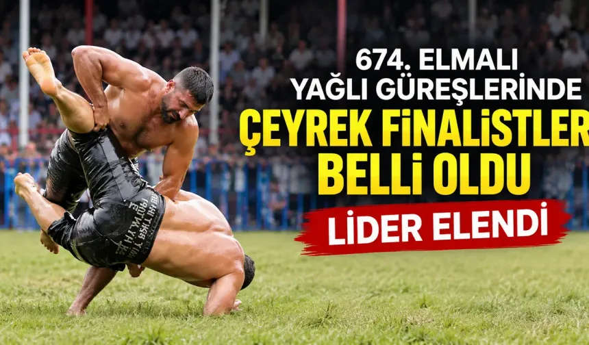 674. Elmalı Yağlı Güreşleri’nde çeyrek finalistler belli oldu! Lider elendi