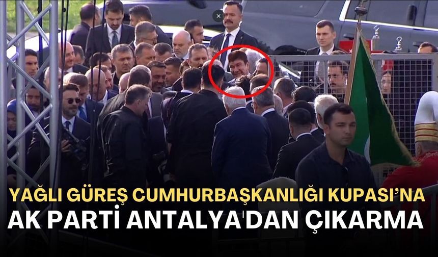 Yağlı Güreş Cumhurbaşkanlığı Kupası’na AK Parti Antalya'dan çıkarma!