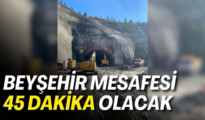 Antalya'da yeni ulaşım koridoru: Beyşehir mesafesi 45 dakika olacak