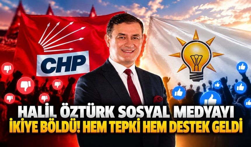 Halil Öztürk sosyal medyayı ikiye böldü! Hem tepki hem destek geldi