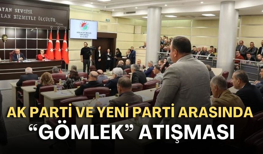 Kepez Meclisi’nde gerginlik! AK Parti ve Yeni Parti arasında “gömlek” atışması