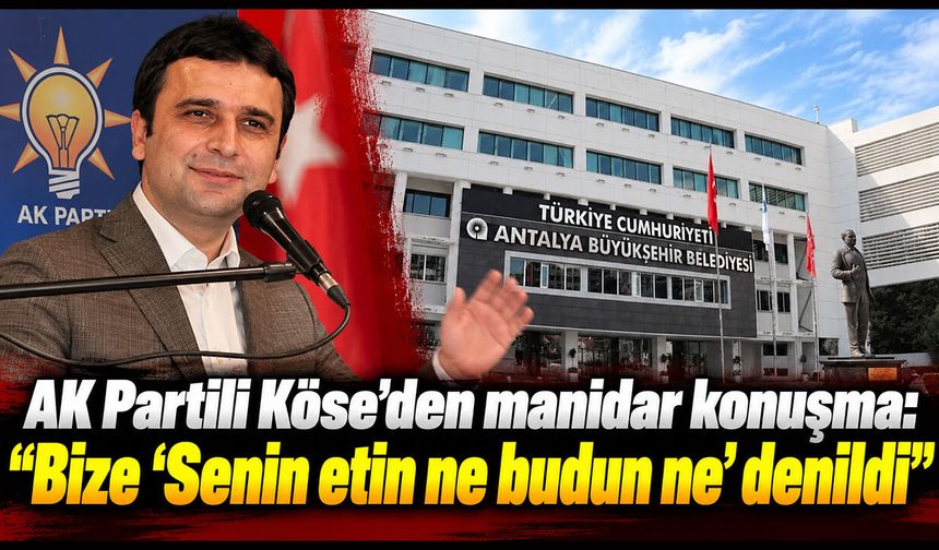 AK Partili Köse’den manidar konuşma: “Bize ‘Senin etin ne budun ne’ denildi"