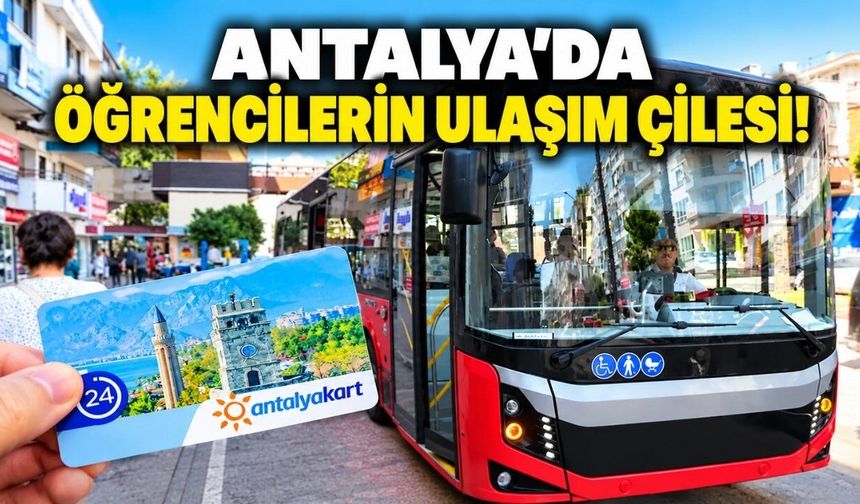 Antalya’da öğrencilerin ulaşım çilesi!