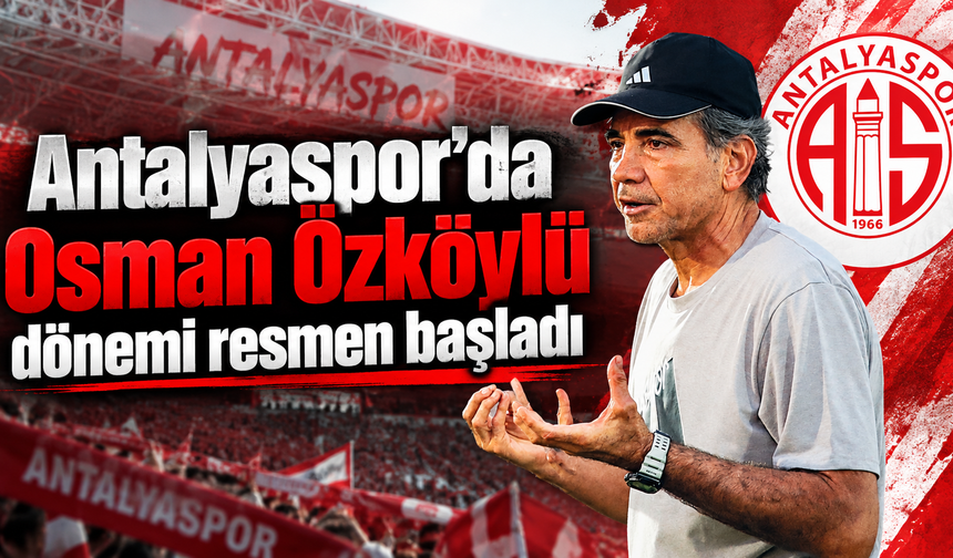 Antalyaspor’da Osman Özköylü dönemi resmen başladı! Hedef Süper Lig