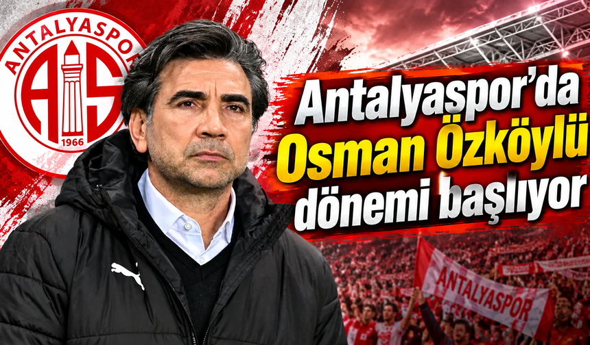 Antalyaspor’da Osman Özköylü dönemi başlıyor
