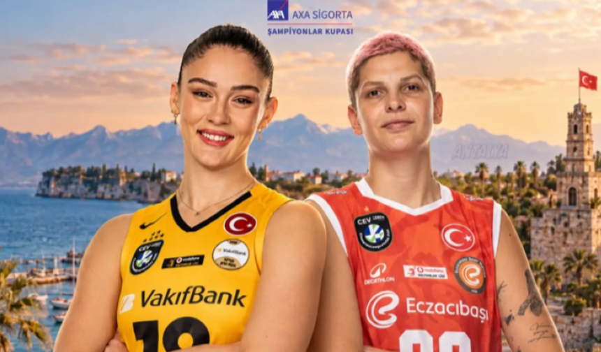 Şampiyonlar Kupası heyecanı Antalya'da yaşanacak!