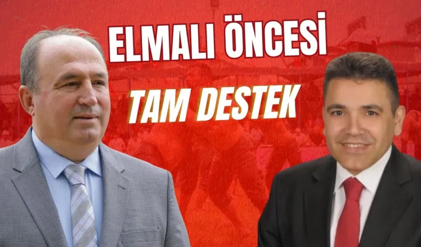 Elmalı öncesi Servet Yıldız’dan İbrahim Türkiş’e tam destek