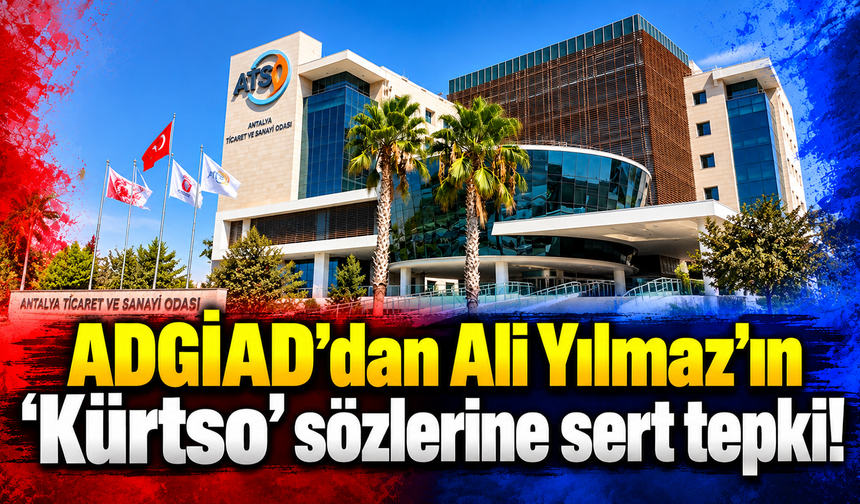 ADGİAD’dan Ali Yılmaz’ın “Kürtso” sözlerine sert tepki!