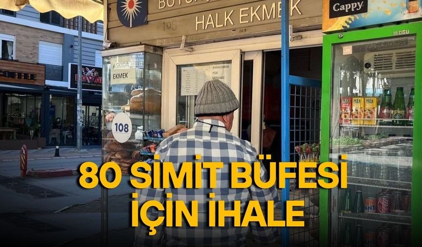Antalya’da 80 simit büfesi için ihale