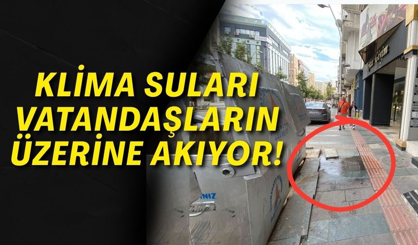 Antalya’nın caddelerinde çağ dışı görüntü: Klima suları vatandaşın üzerine akıyor