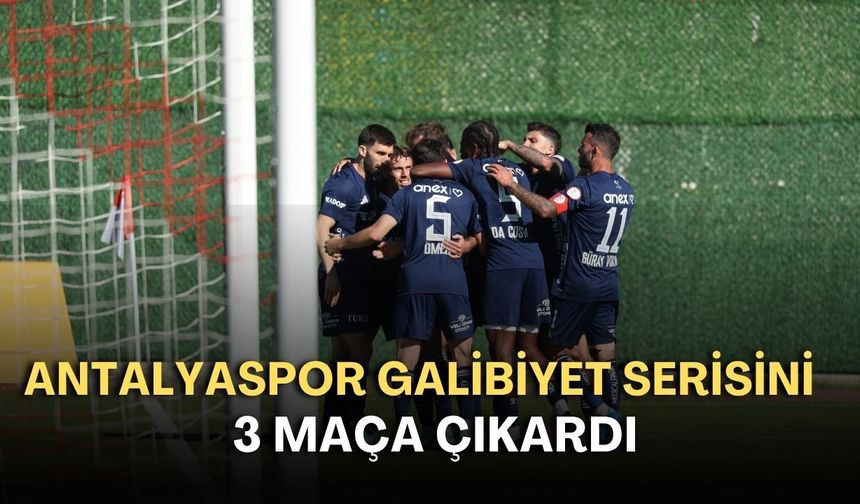 Antalyaspor galibiyet serisini 3 maça çıkardı