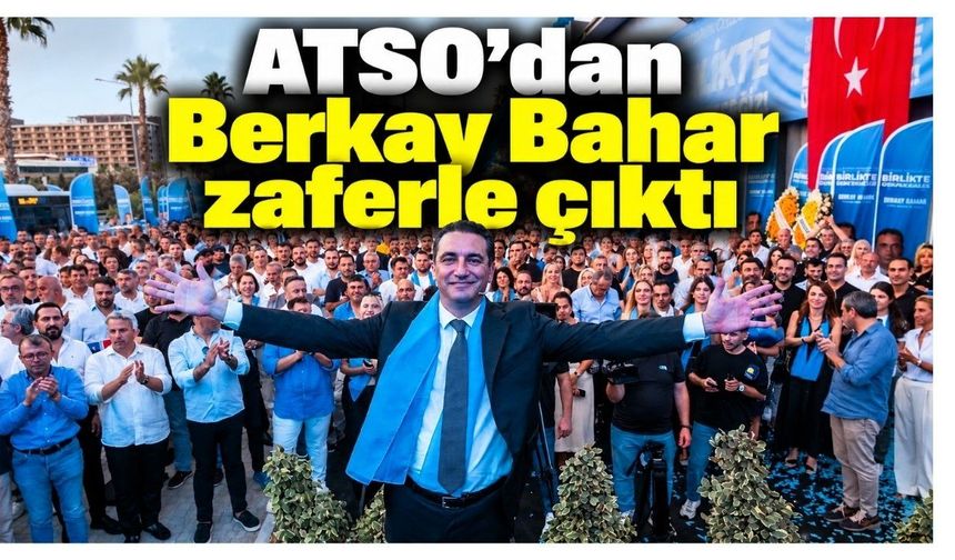 ATSO'dan Berkay Bahar zaferle çıktı