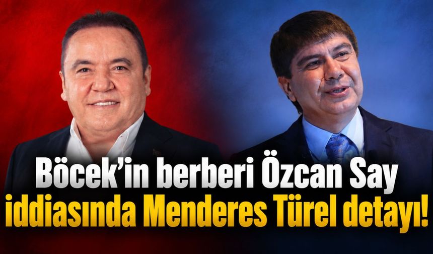 Böcek’in berberi Özcan Say iddiasında Menderes Türel detayı!
