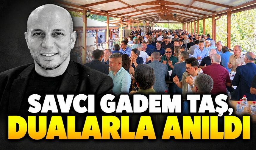 Savcı Gadem Taş, dualarla anıldı