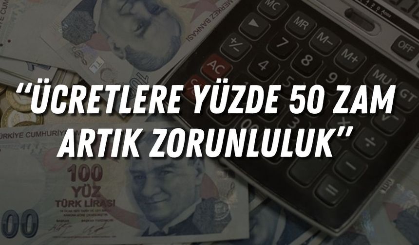 Kamu-İş’ten enflasyon tepkisi: “Ücretlere yüzde 50 zam artık zorunluluk”